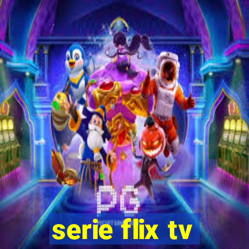 serie flix tv